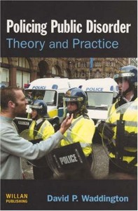 The best books on Policing Public Disorder - Policing Public Disorder by David Waddington