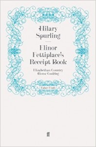 Elinor Fettiplace’s Receipt book by Hilary Spurling