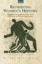 The best books on The History of American Women - Retrieving Women’s History by Jay Kleinberg & Jay Kleinberg (ed)