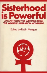 The best books on The History of American Women - Sisterhood Is Powerful by Robin Morgan