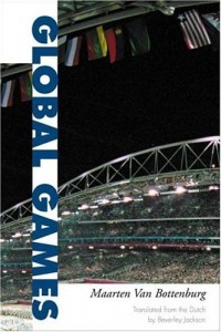 The best books on Global Sport - Global Games (Sport and Society) by Maarten Van Bottenburg