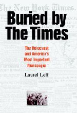 The best books on The Truth Behind the Headlines - Buried by the Times by Laurel Leff