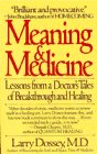 The best books on Premonitions - Meaning & Medicine by Larry Dossey
