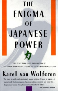 The best books on The Chinese Communist Party - The Enigma of Japanese Power by Karel van Wolferen