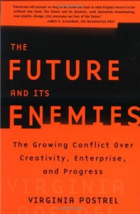 The best books on How Libertarians Can Govern - The Future and Its Enemies by Virginia Postrel