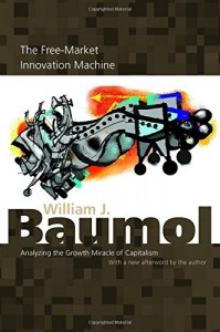 The best books on Economics - The Free Market Innovation Machine by William J Baumol