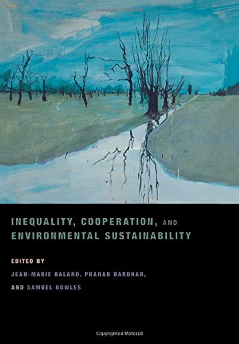 Inequality, Cooperation, and Environmental Sustainability by Pranab Bardhan