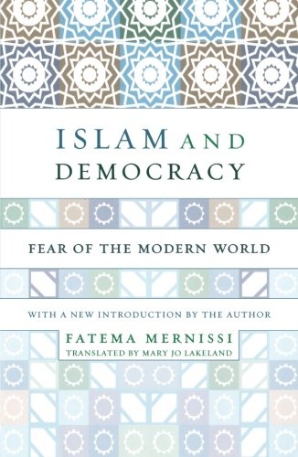 Islam and Democracy by Fatima Mernissi