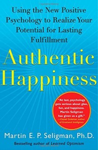 The best books on Happiness at Work - Authentic Happiness by Martin E P Seligman