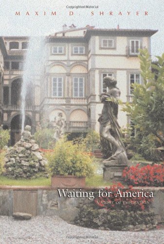 Waiting for America by Maxim D Shrayer