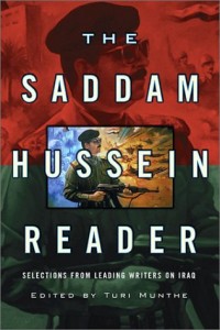 The best books on Islam and Modernity - The Saddam Hussein Reader by Turi Munthe