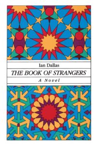 The best books on The Essence of Islam - The Book of Strangers by Ian Dallas