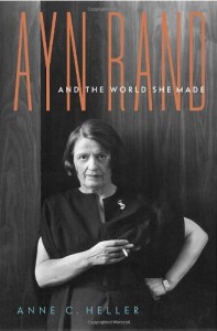 The best books on Libertarianism - Ayn Rand and the World She Made by Anne Heller