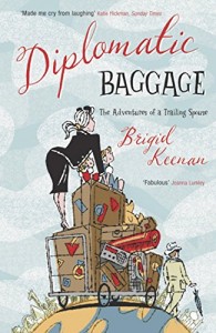 Diplomatic Baggage by Brigid Keenan