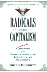 The best books on Libertarianism - Radicals for Capitalism by Brian Doherty