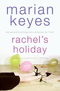 Sophie Kinsella recommends her favourite Chick Lit - Rachel’s Holiday by Marian Keyes