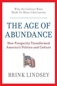 The best books on Traditional and Liberal Conservatism - The Age of Abundance by Brink Lindsey