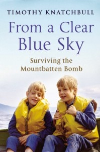 The best books on The Troubles - From a Clear Blue Sky by Timothy Knatchbull