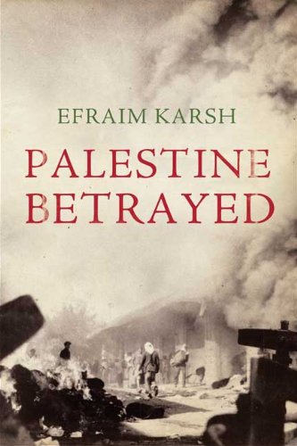 Palestine Betrayed by Efraim Karsh
