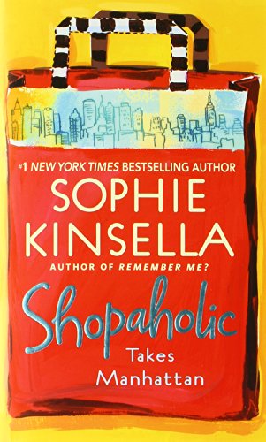 Shopaholic Takes Manhattan by Sophie Kinsella
