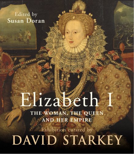 Elizabeth I by David Starkey and Susan Doran