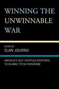The best books on War and Foreign Policy - Winning the Unwinnable War by Elan Journo