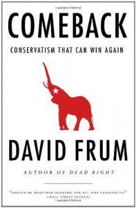 David Frum recommends five Pioneering Conservative Books - Comeback by David Frum
