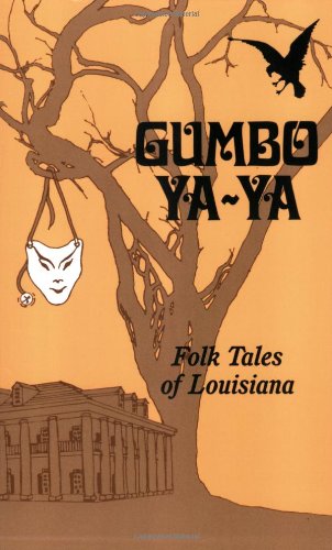Gumbo Ya Ya by Robert Tallant and Lyle Saxon