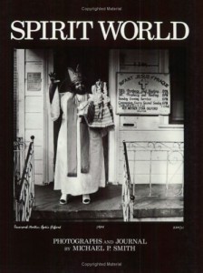 The best books on New Orleans - Spirit World by Michael P Smith