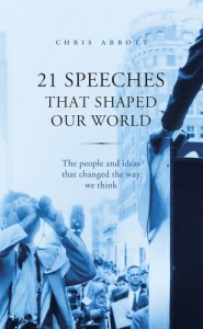 The best books on Global Security - 21 Speeches that Shaped Our World by Chris Abbott