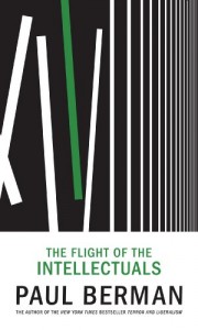 The best books on Liberty and Morality - Flight of the Intellectuals by Paul Berman