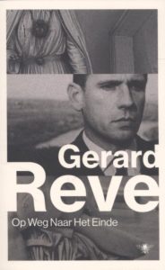 A Poet Soldier’s View of Bosnia - Op Weg Naar Het Einde - On My Way to the End (in Dutch) by Gerard Reve