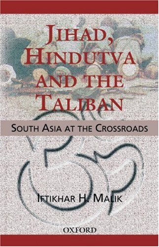 Jihad, Hindutva and the Taliban by Iftikhar Malik