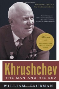 Khrushchev by William Taubman