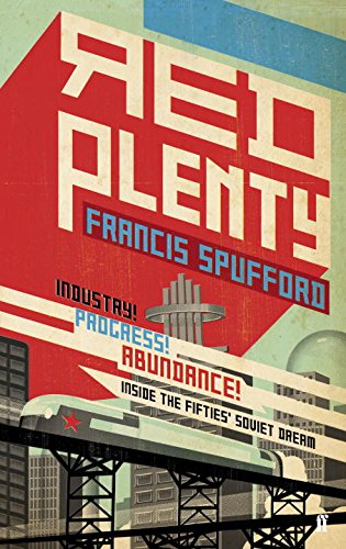 Red Plenty by Francis Spufford