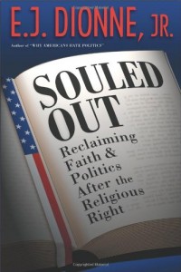 The best books on The Appeal of Conservatism - Souled Out by E J Dionne