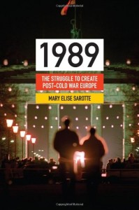 1989 by Mary Elise Sarotte