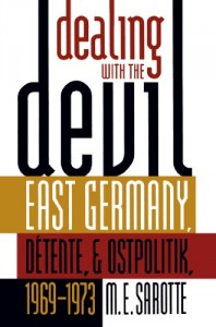 The best books on 1989 - Dealing with the Devil by Mary Elise Sarotte