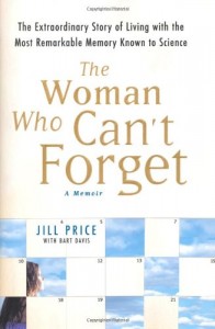 The best books on Memory and the Digital Age - The Woman Who Can’t Forget by Jill Price