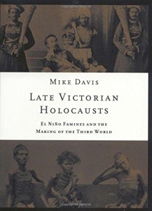 Late Victorian Holocausts by Mike Davis