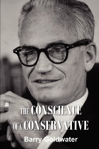 The Conscience of a Conservative by Barry Goldwater