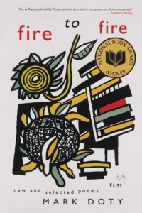 The best books on How to Write Poetry - Fire to Fire by Mark Doty