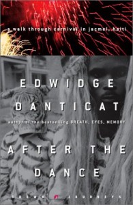 Edwidge Danticat on Haitian Literature - After the Dance by Edwidge Danticat