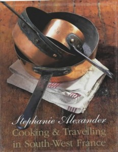 Cooking and Travelling in South-West France by Stephanie Alexander