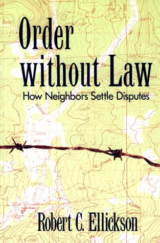Order Without Law by Robert C Ellickson