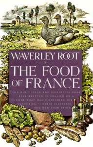 The best books on French Cooking - The Food of France by Waverley Root