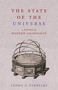 The best books on The Universe - The State of the Universe by Pedro G Ferreira