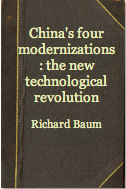 The best books on Obstacles to Political Reform in China - China’s Four Modernisations by Richard Baum