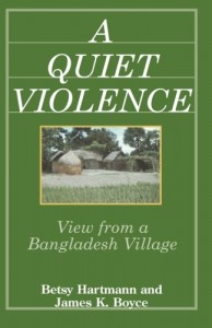 The best books on Rural Women in the Developing World - A Quiet Violence: View from a Bangladesh Village by Betsy Hartmann and James K Boyce