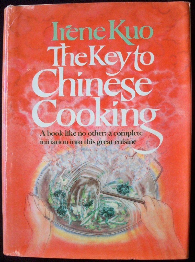 The Key to Chinese Cooking by Irene Kuo by Irene Kuo